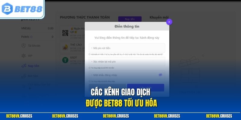 Các kênh giao dịch được Bet88 tối ưu hóa