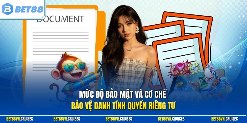 Mức độ bảo mật và cơ chế bảo vệ danh tính quyền riêng tư